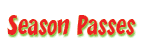 Season Passes